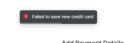 Failed to save new credit card